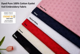 Dyed Pure 100% Cotton Eyelet Voil Embroidery Fabric-GK-26545 - G.k Fashion Fabrics
