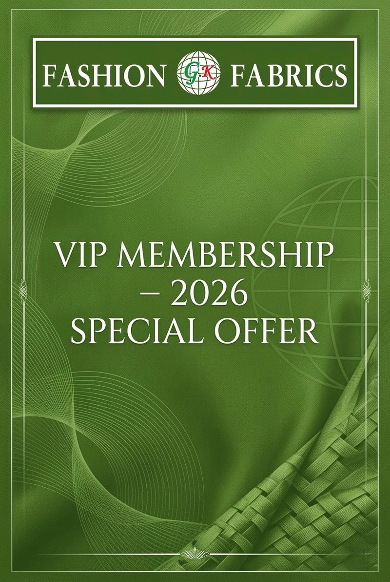 👑 VIP MEMBERSHIP – 2026 SPECIAL OFFER – G.k Fashion Fabrics