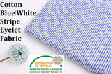 Cotton Blue/White Stripe Eyelet Embroidery Flower Fabric - G11156/021 - G.k Fashion Fabrics